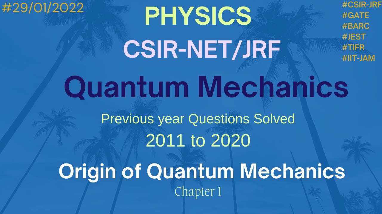 CSIR NET-JRF previous year solved questions physical sciences | quantum mechanics part 1