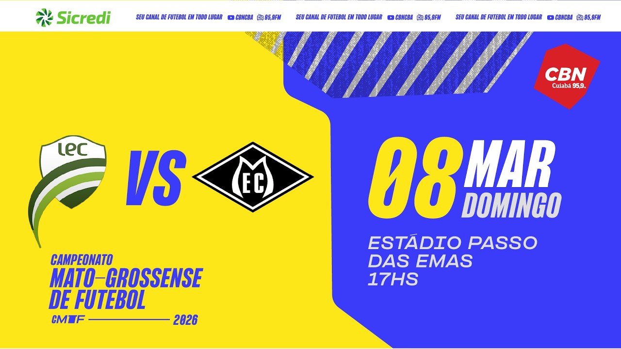 Campeonato Mato-Grossense 2026 | LUVERDENSE X MIXTO
