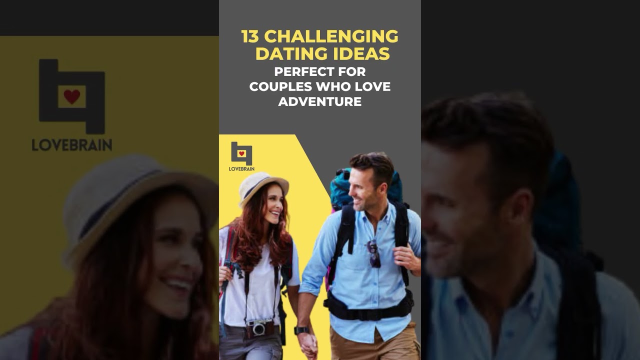 13 Challenging Dating Ideas, Perfect For Couples Who Love Adventure - Lovebrain #shorts