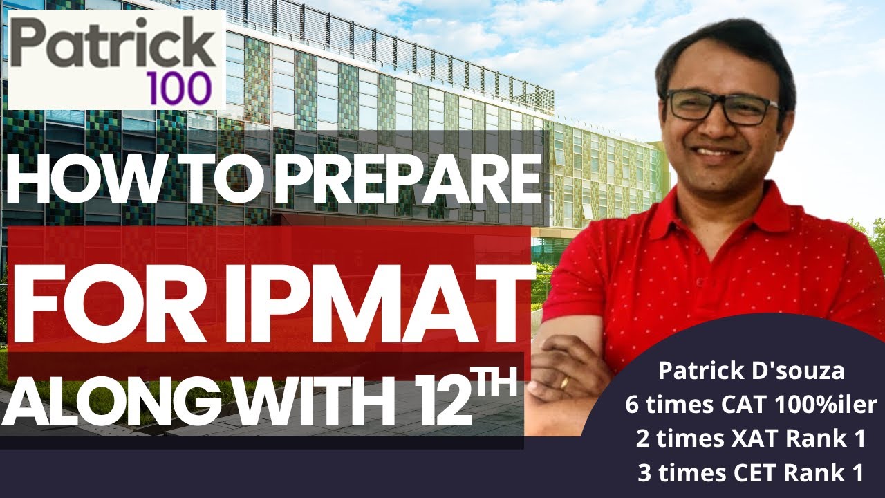 How to prepare for IPMAT along with Std 12th | How to Balance Boards and IPMAT | Patrick Dsouza