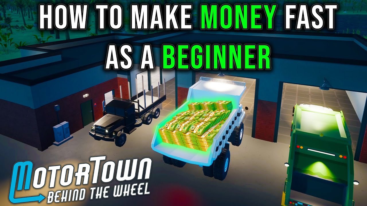 Motor Town: How To Make MONEY FAST (Beginner's Guide)