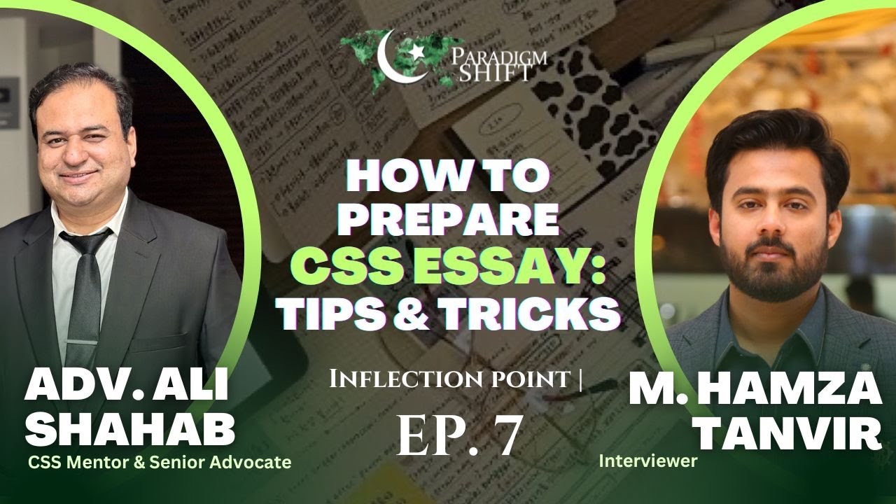 Master CSS Essays & Précis: Essential Components, Writing Tips & More! | Advocate Ali Shahab