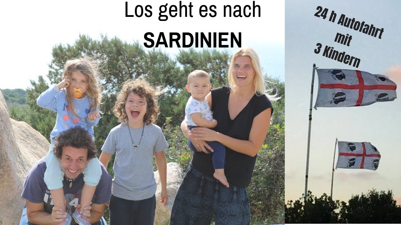 Los geht's nach Sardinien / 20 Stunden Autofahrt mit 3 Kindern