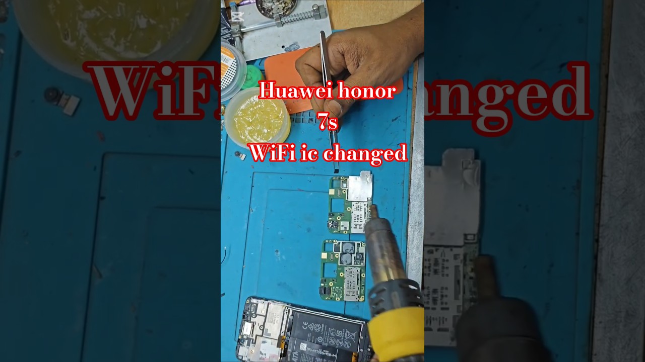 huawei honor 7s wifi ic replaced