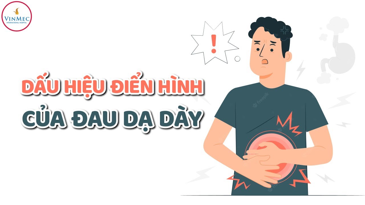 Dấu hiệu điển h&igrave;nh của đau dạ d&agrave;y