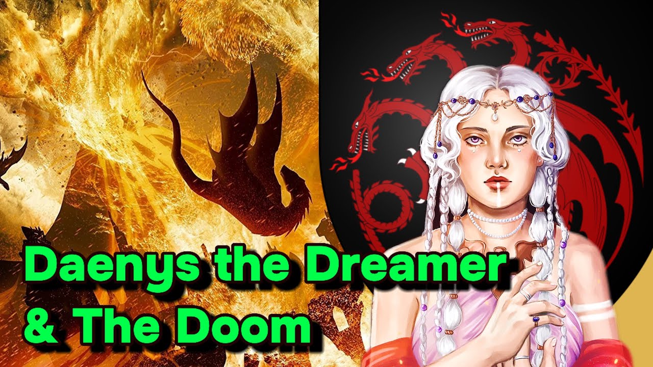 Daenys the Dreamer & The Doom of Valyria | ASOIAF Lore & Theories