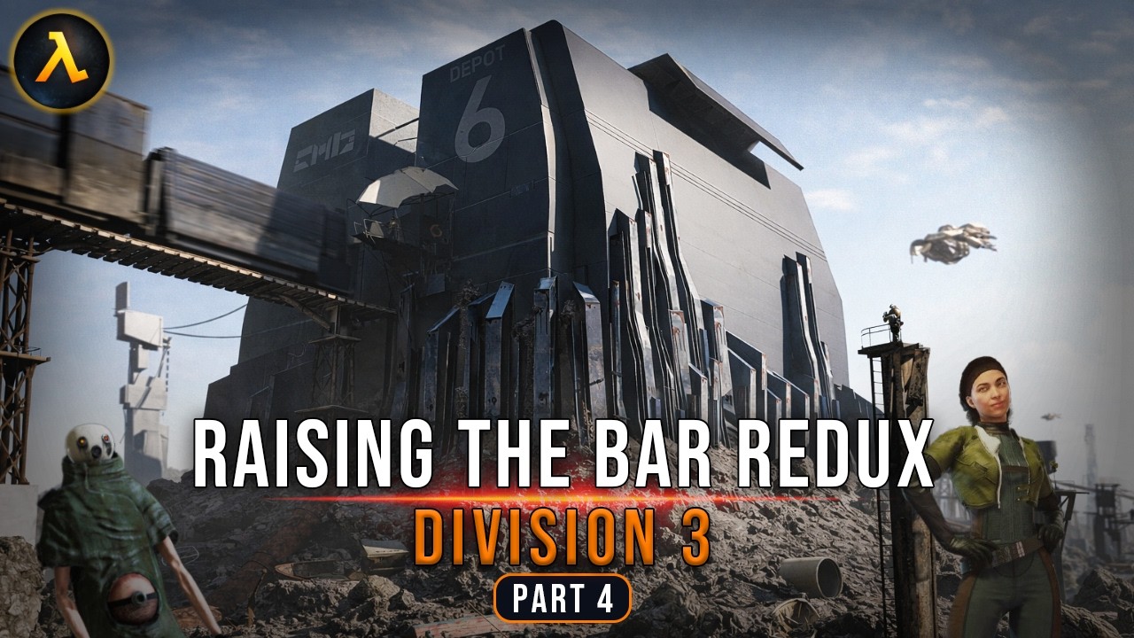 Half-Life 2: Beta Resurrection – Raising The Bar Redux – Division 3 Part 4 (Updated Version) | 4K