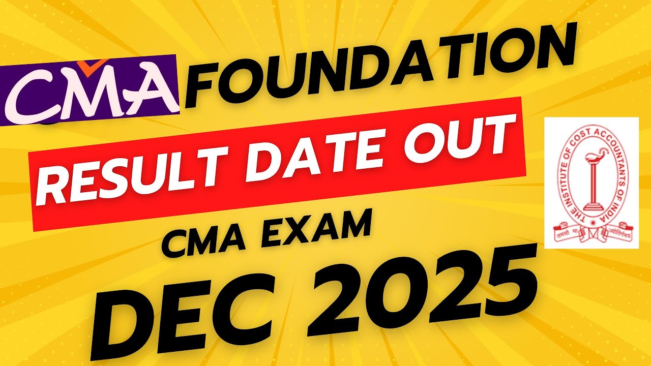 cma foundation result date released | cma exam dec 2025 result latest update 🔥📢