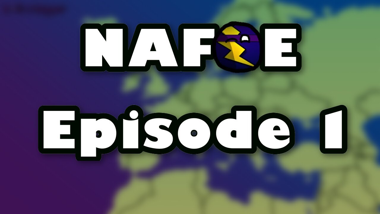 NAFOE (New Alternate Future Of Europe) Episode 1