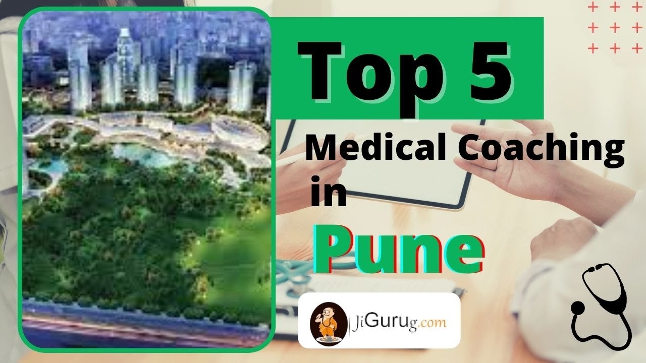 TOP 5 MEDICAL COACHING CENTRE IN PUNE