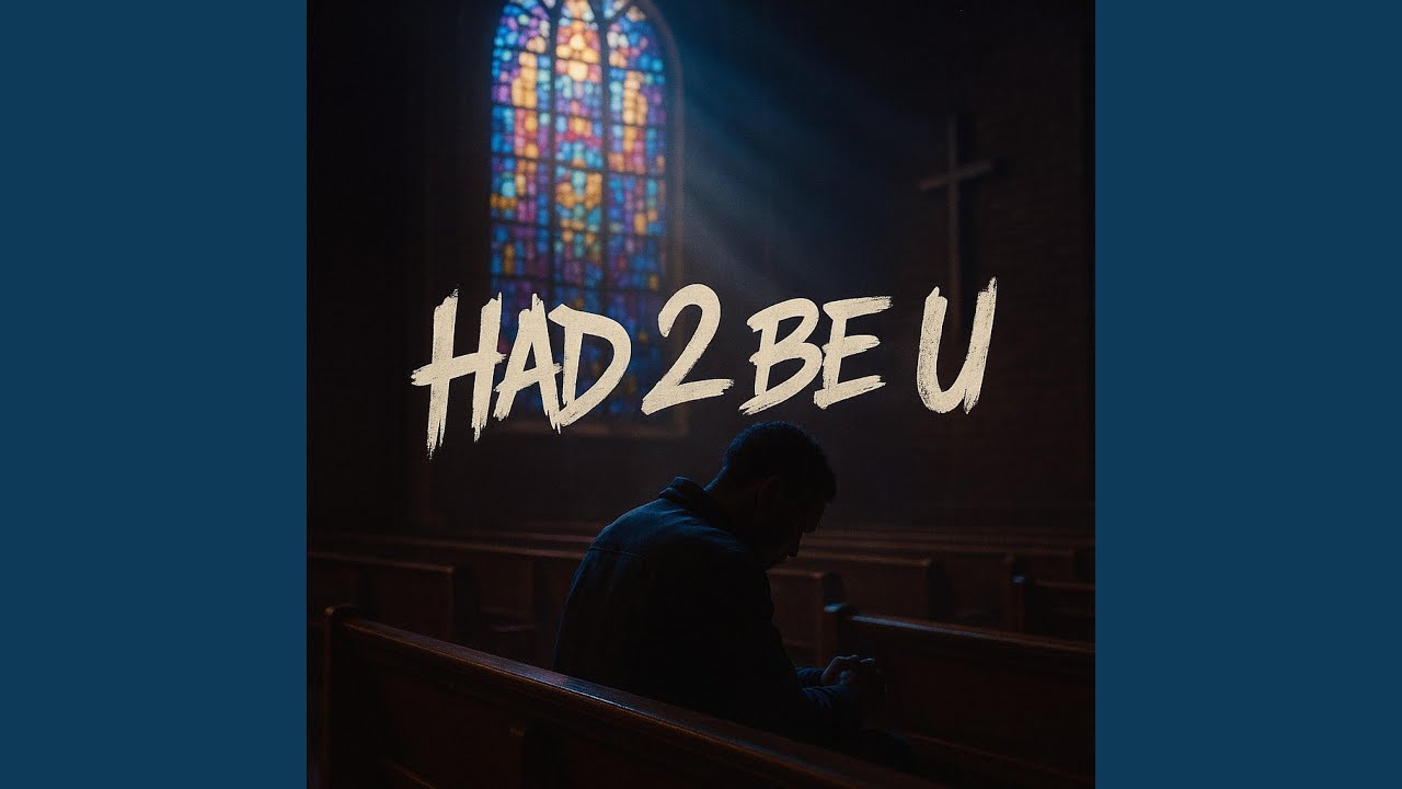 Had 2 be u