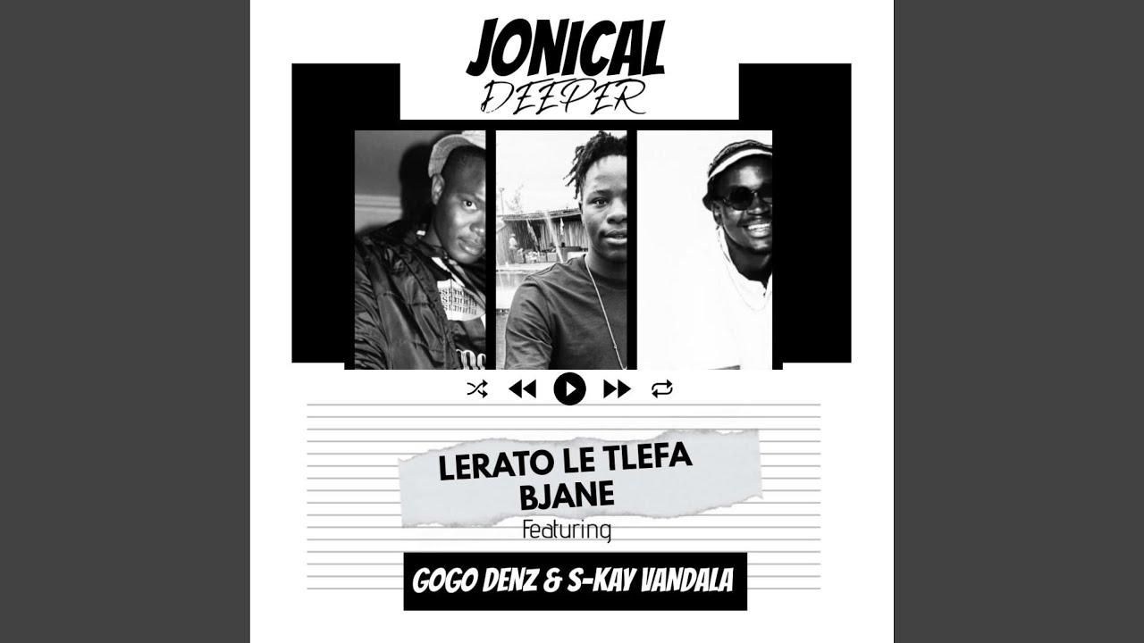 LERATO LE TLEFA BJANE 45 HIT (feat. Gogo Denz & S-kay vandala)