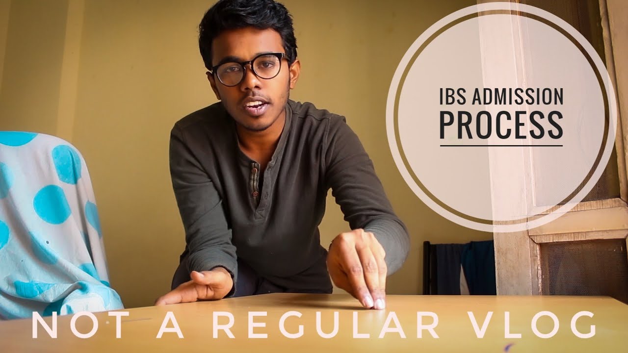 IBS ADMISSION PROCESS EXPERIENCE 2019