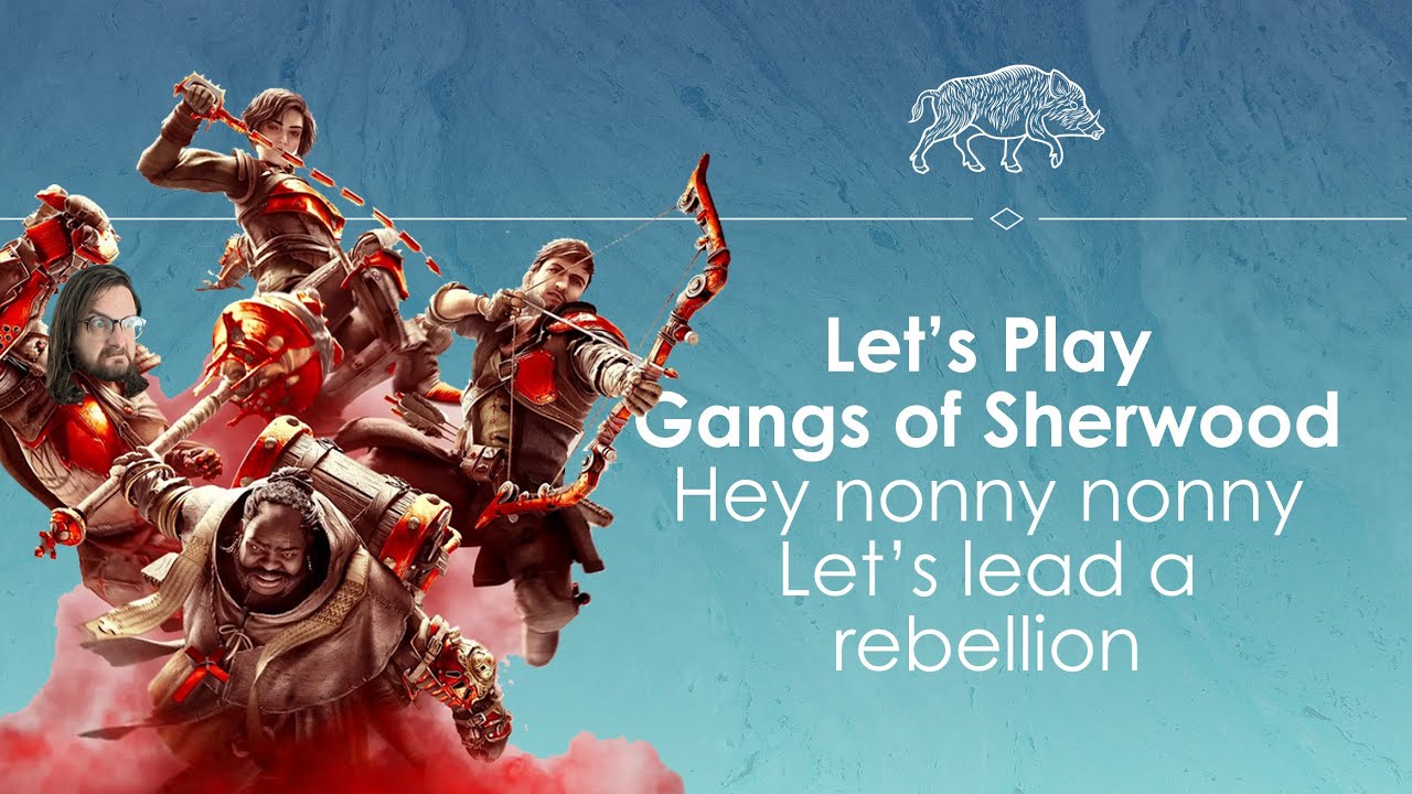 Let's Play Gangs of Sherwood - Launch day stream!