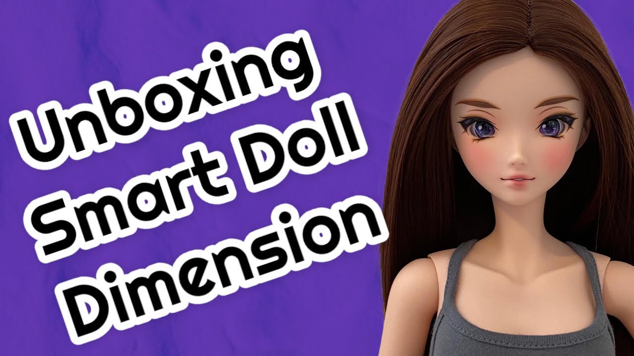 Unboxing Smart Doll Semi-Real Dimension by Danny Choo of Culture Japan 1/3 BJD