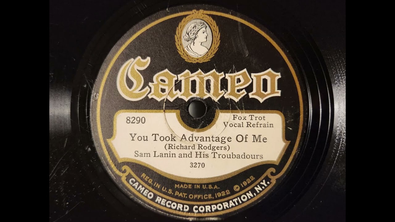 YOU TOOK ADVANTAGE OF ME - SAM LANIN'S TROUBADOURS - vocal by HAROLD LAMBERT -1920s Dime Store Dance