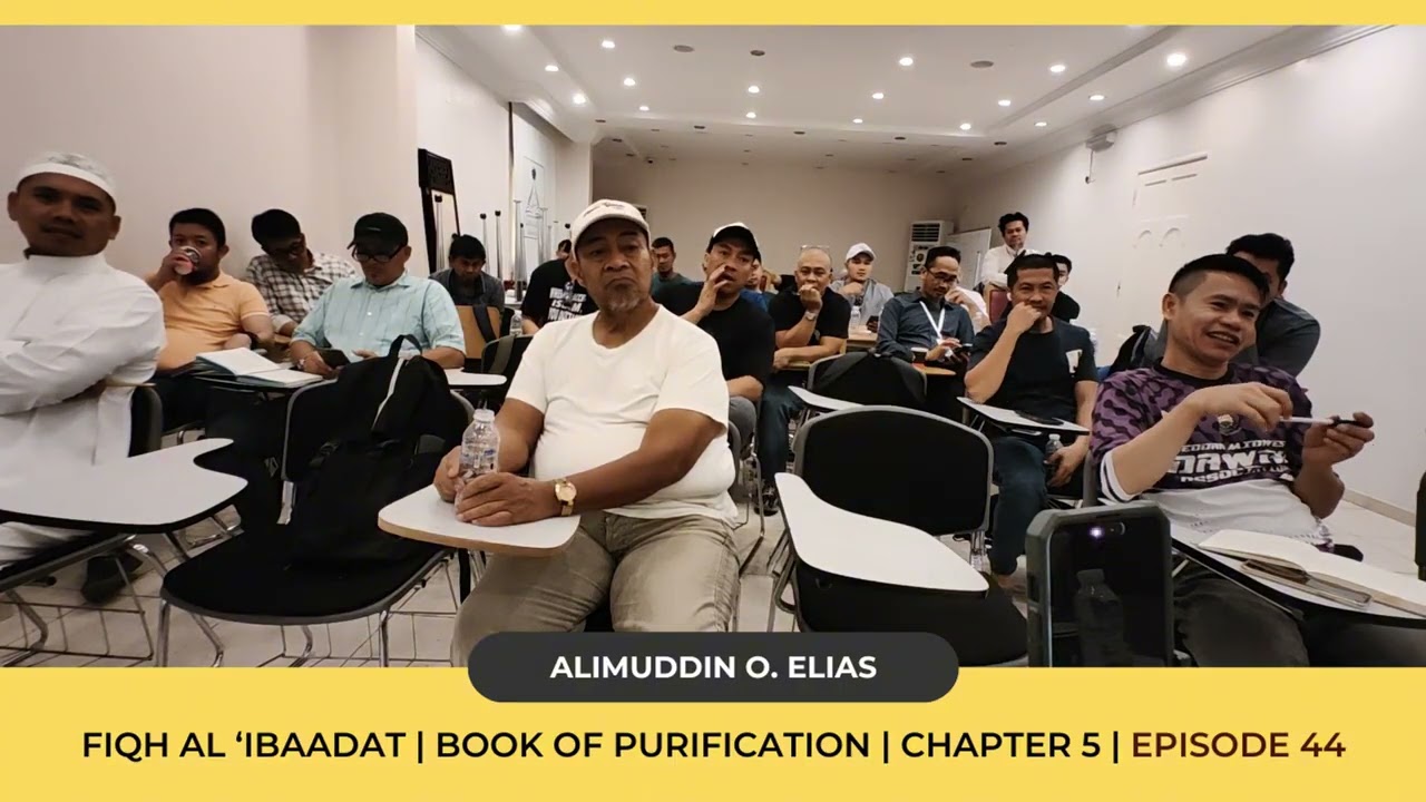 EPISODE 44 | FIQH AT-TAHARAH | ISLAMIC JURISPRUDENCE OF WORSHIP