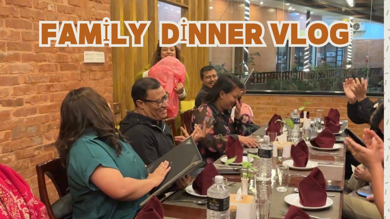 Family dinner vlog | nepali vlog
