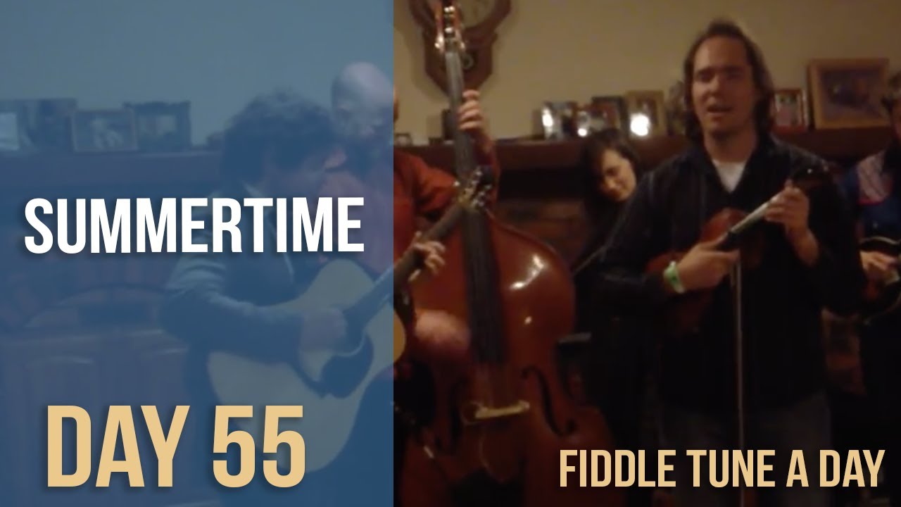 Summertime - Fiddle Tune a Day - Day 55