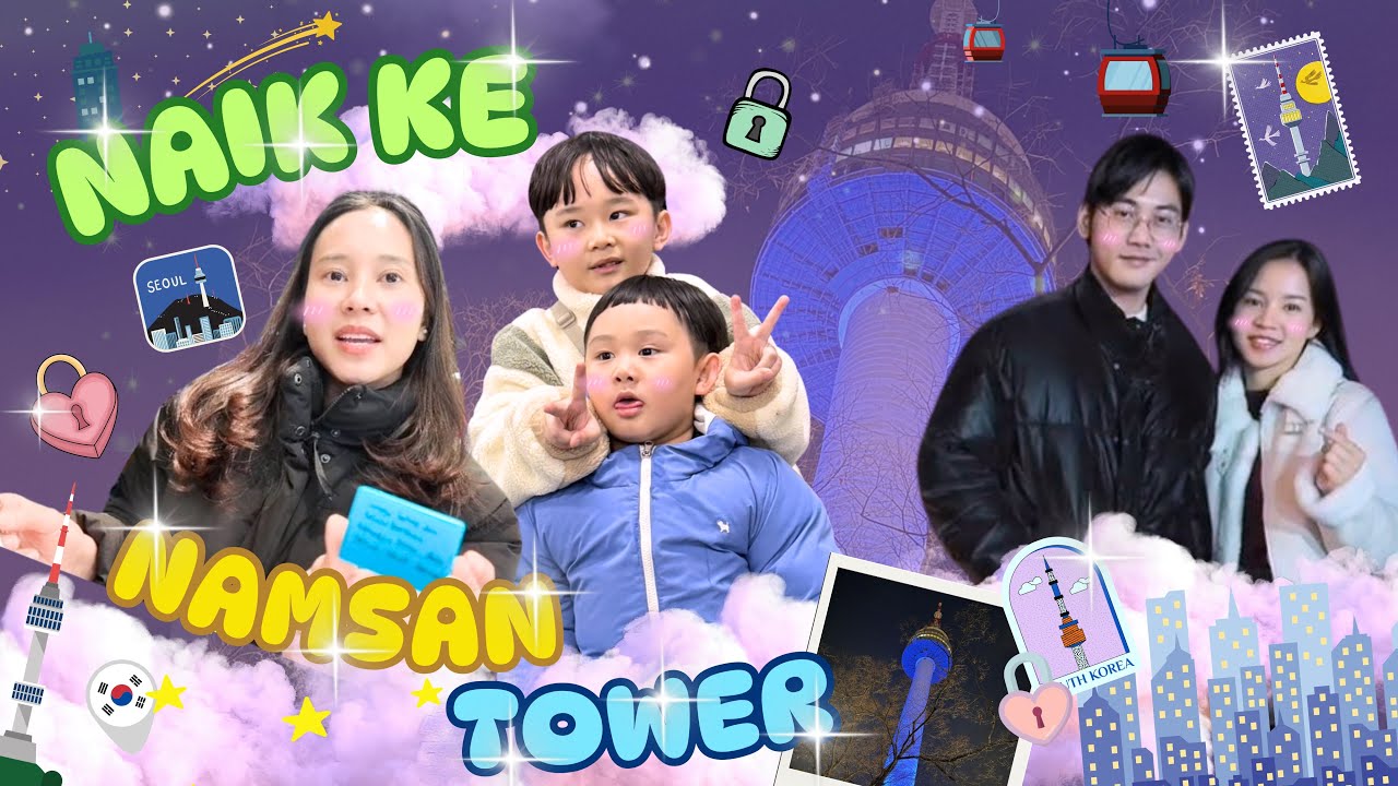 MAU PASANG GEMBOK CINTA DI NAMSAN TOWER!!!