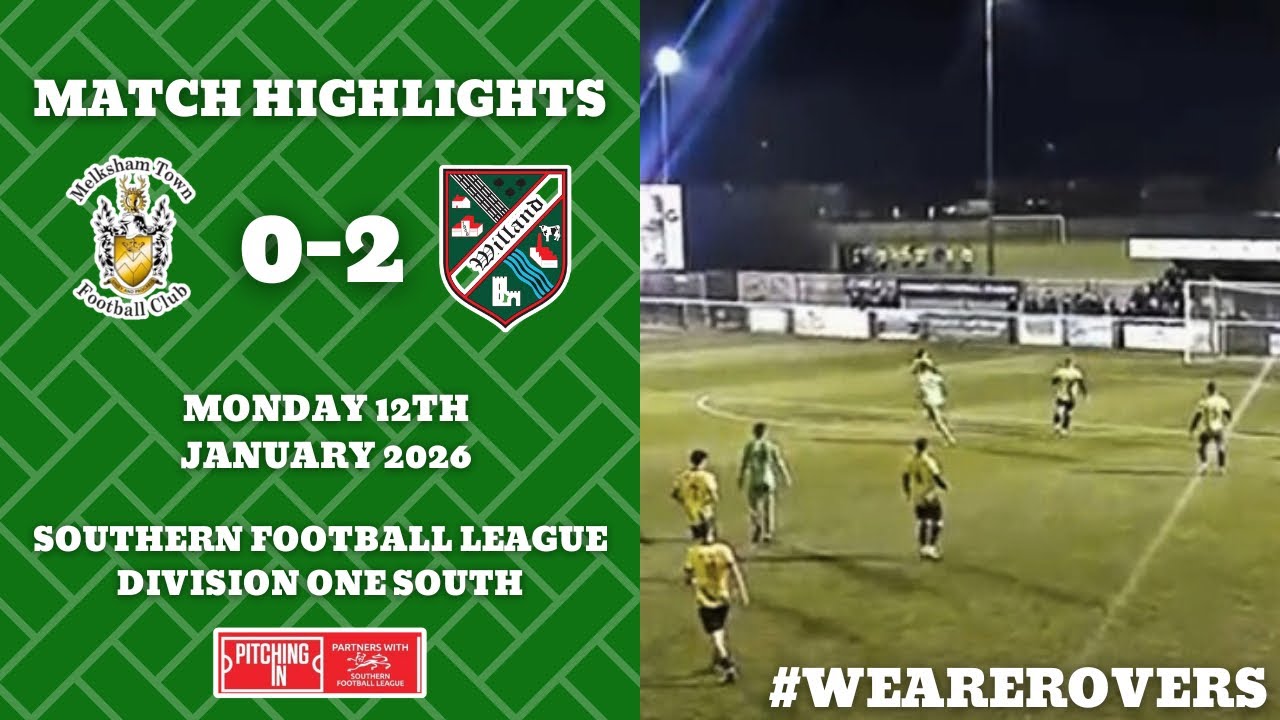 🎥 | MATCH HIGHLIGHTS - MELKSHAM TOWN 0-2 WILLAND ROVERS - MONDAY 12TH JANUARY 2026