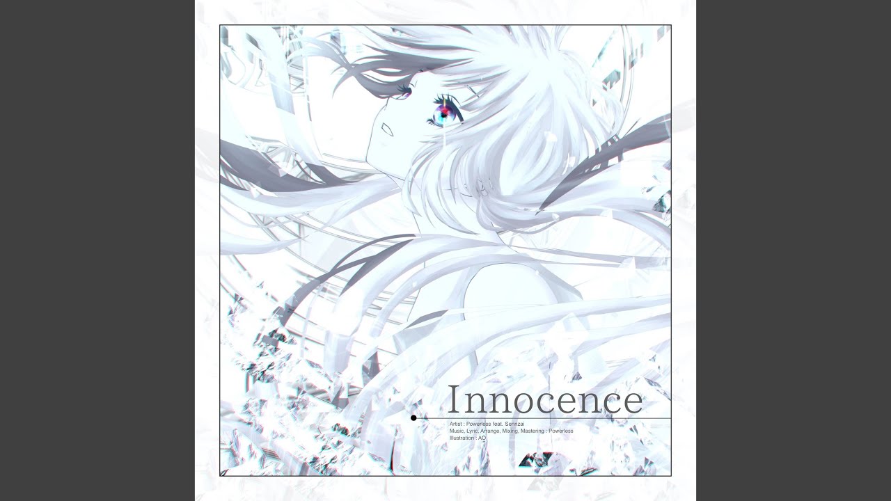 Innocence (feat. Sennzai)