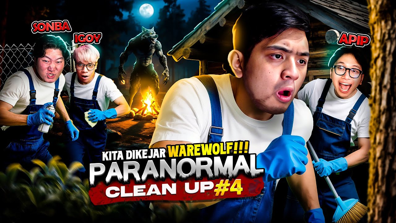 MELAWAN WAREWOLF LUAR BIASA KENCENG LARINYA !!! [ Paranormal Cleanup ] Part 4