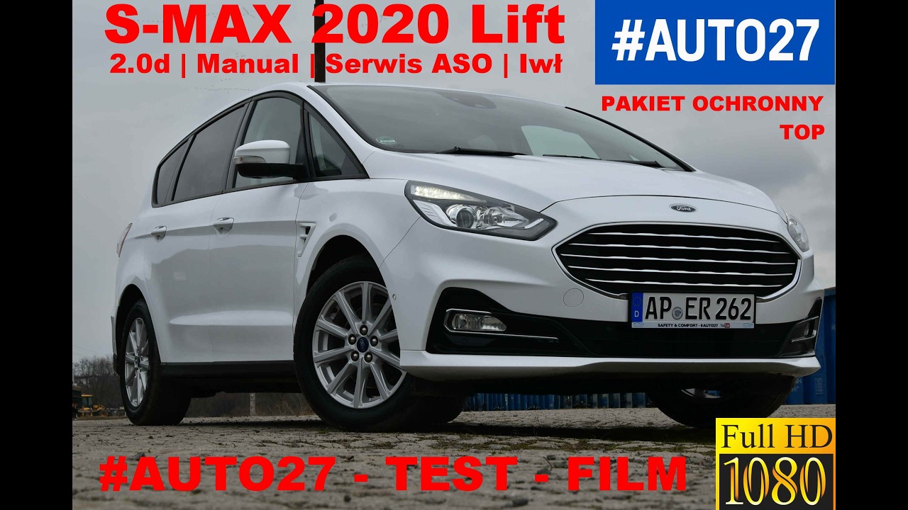 #AUTO27 - #PREZENTACJA #TEST - Ford S-MAX 2.0D Business. #MANUAL  #2020 Lift. TOP. ASO