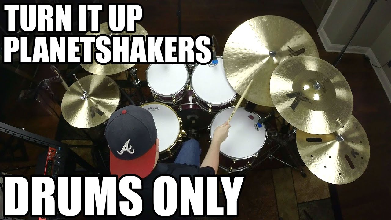 Turn It Up - Planetshakers (DRUMS ONLY)