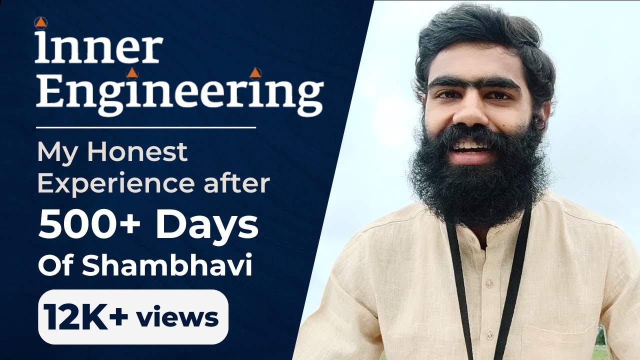 How I Turned Spiritual? - My #InnerEngineering Experience after 500+ Days of Shambhavi | Mayank Garg