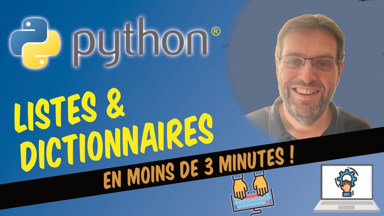 Python® : Listes & Dictionnaires
