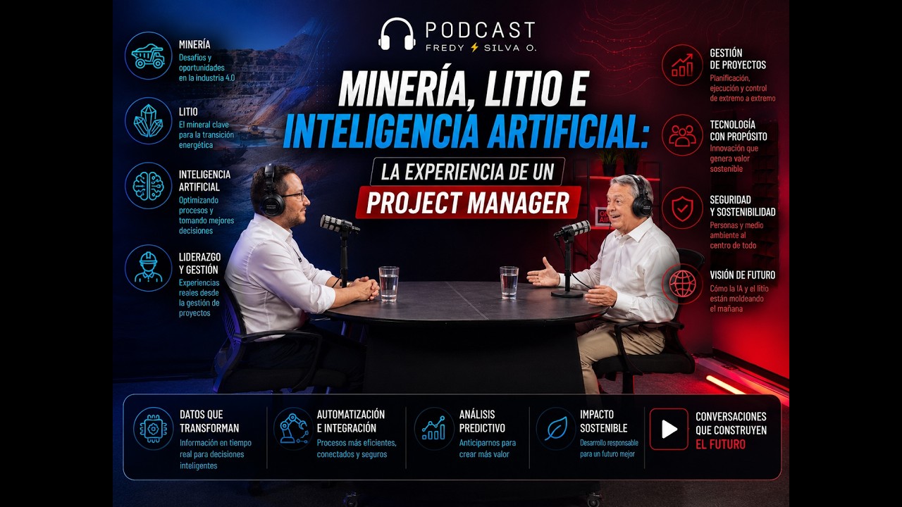 Sergio Conejeros - Minería, Litio e Inteligencia Artificial: La Experiencia de un Project Manager