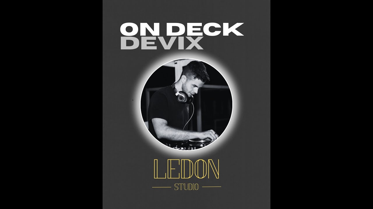 LEDON STUDIO dj set by: Devix