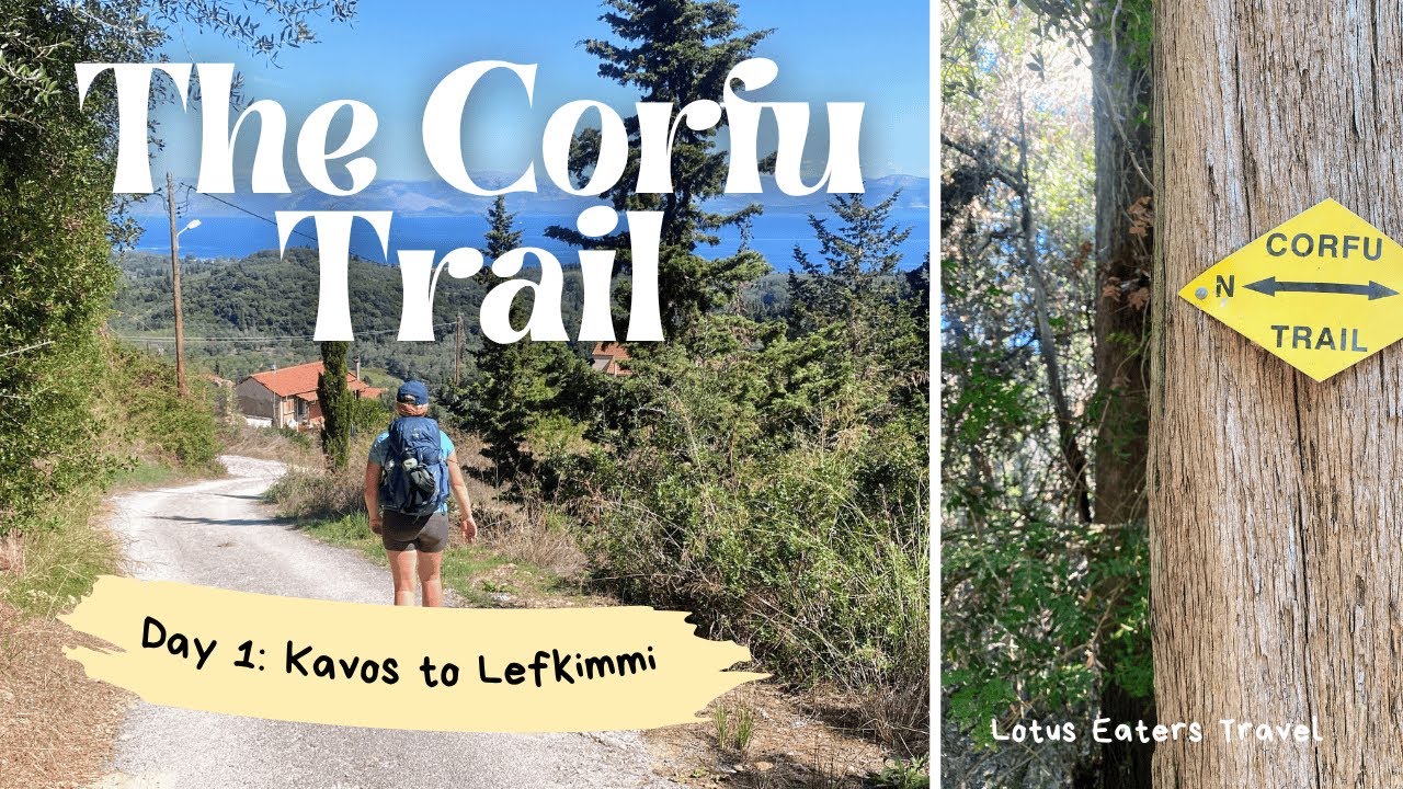 The Corfu Trail | Day One | Kavos to Lefkimmi