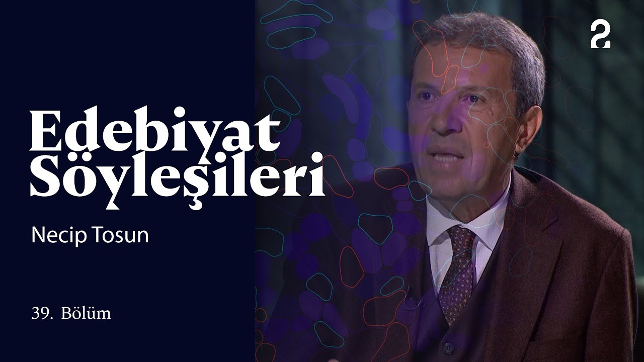 Edebiyat Söyleşileri | Necip Tosun | 39. Bölüm @trt2