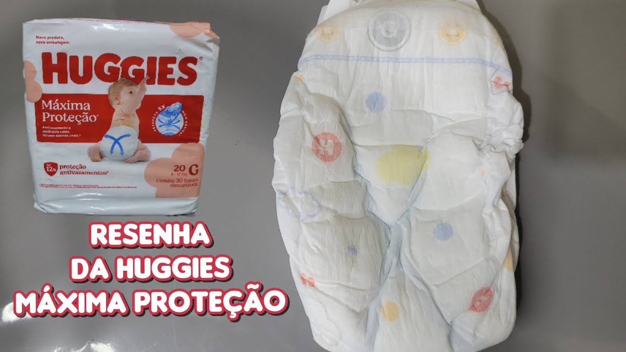 Desempenho da fralda Huggies Máxima Proteção