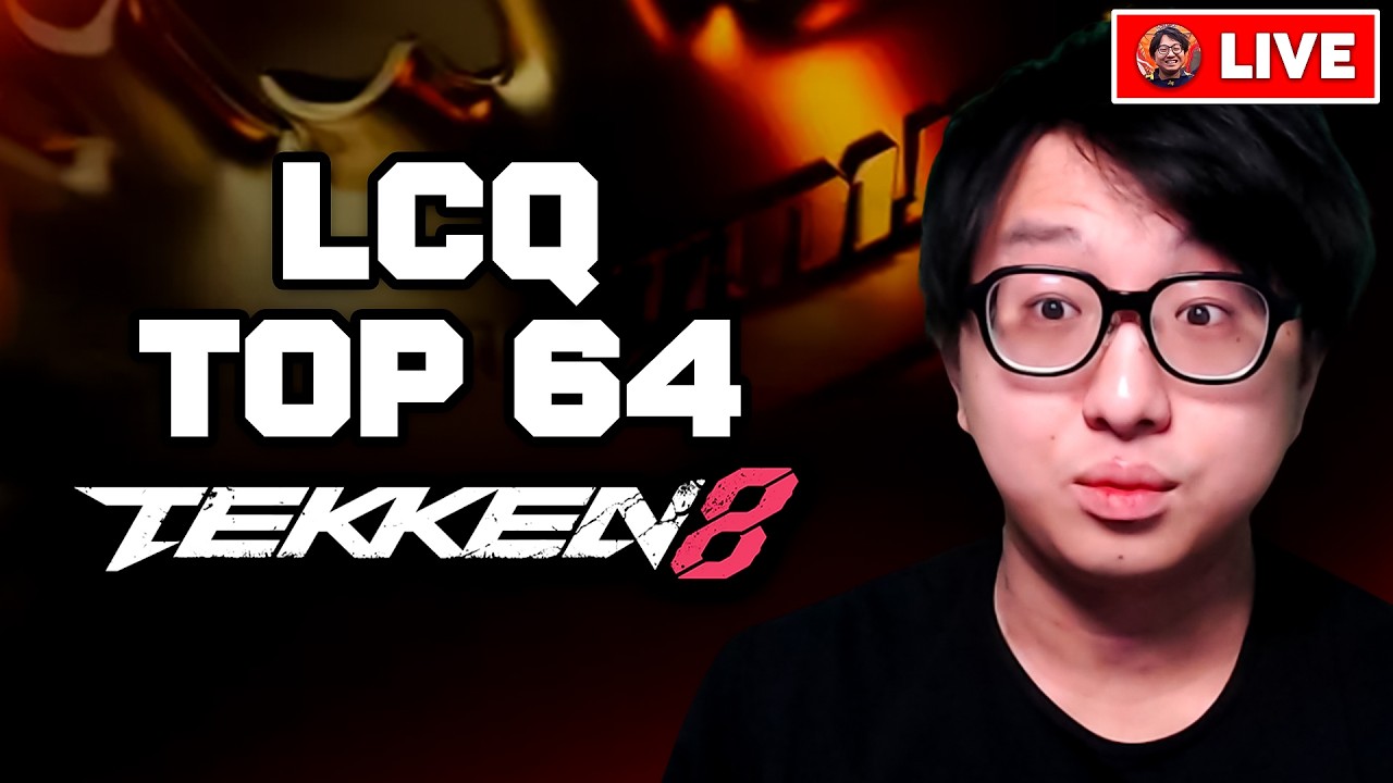 EWC 26 TEKKEN 8 LCQ - TOP 64