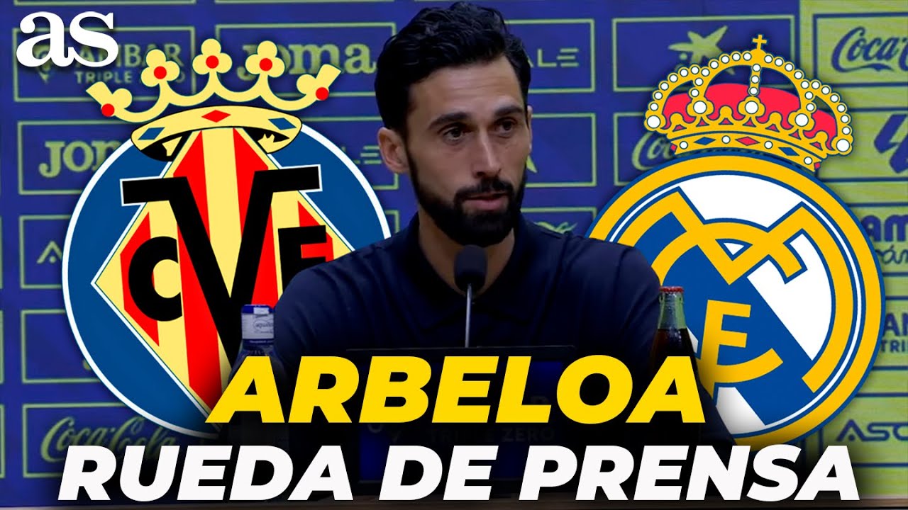 ARBELOA, RUEDA DE PRENSA completa hoy tras el VILLARREAL 0 - REAL MADRID 2 en LALIGA
