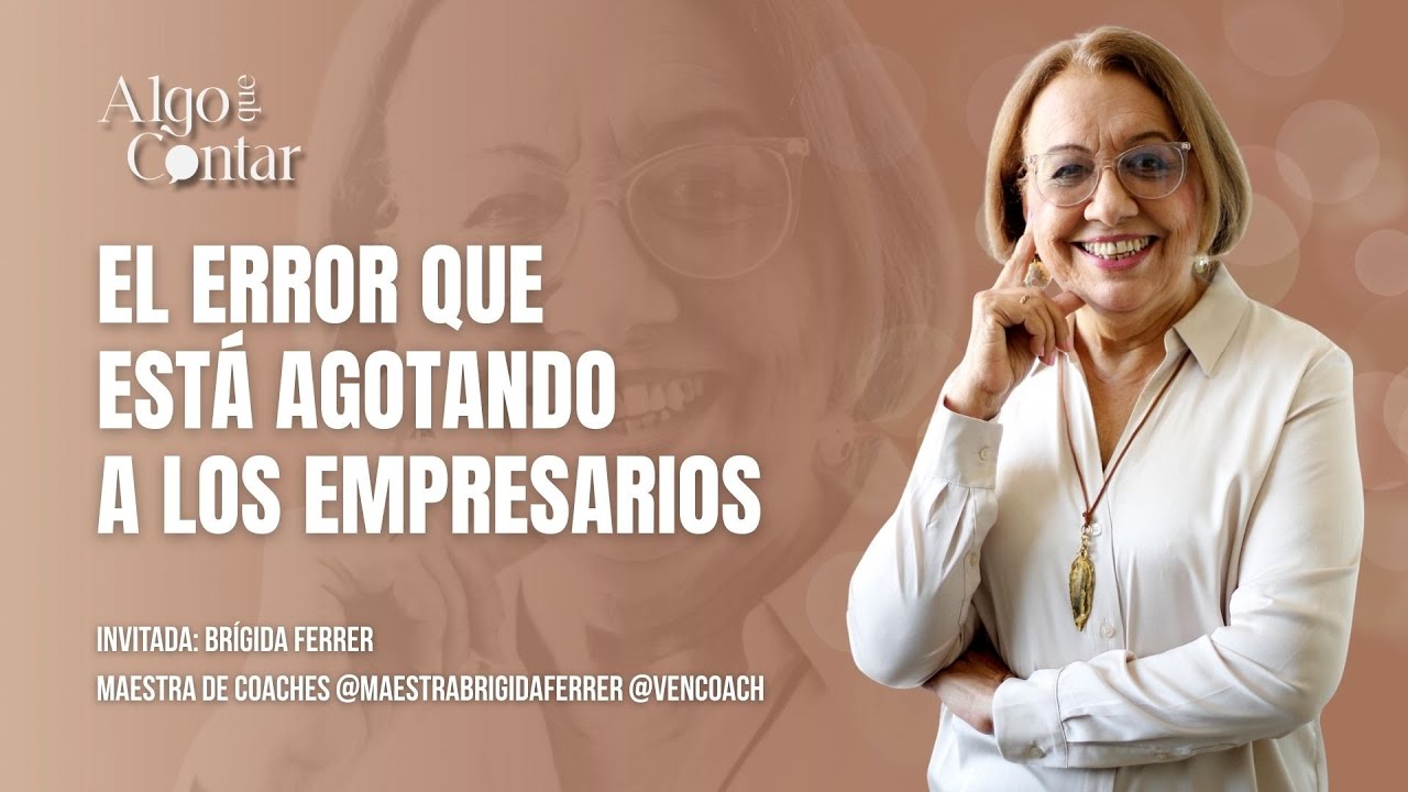 EL ERROR QUE ESTÁ AGOTANDO A LOS EMPRESARIOS