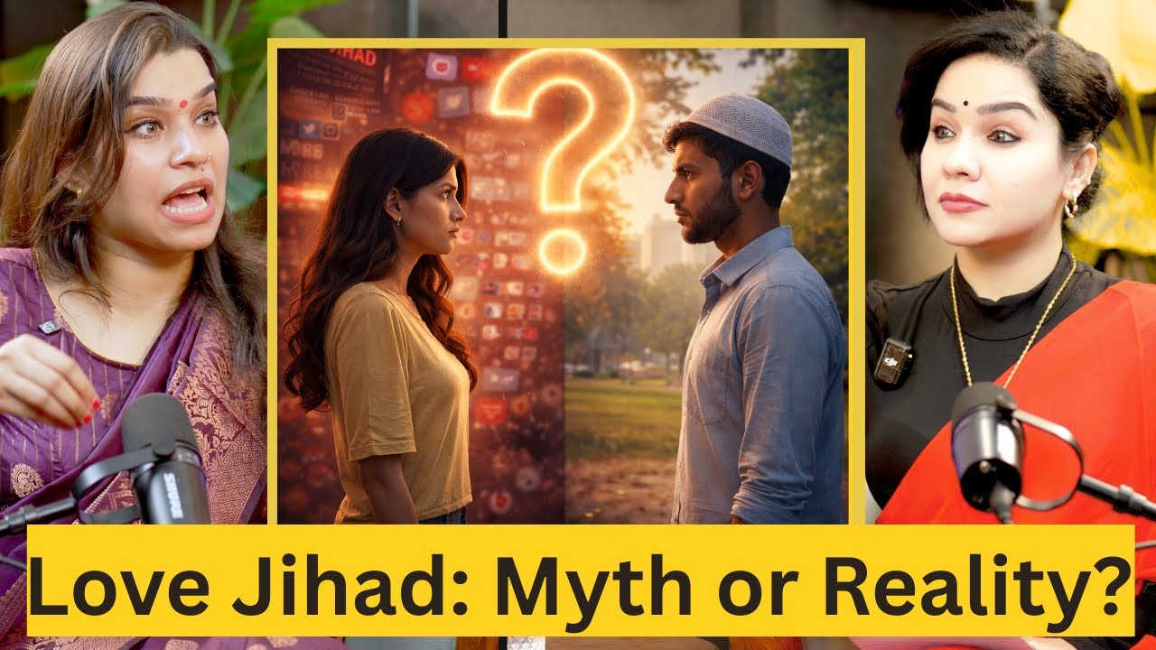 Love Jihad Explained: Truth Behind the Debate | Riddhima Sharma | The Mumta Podcast