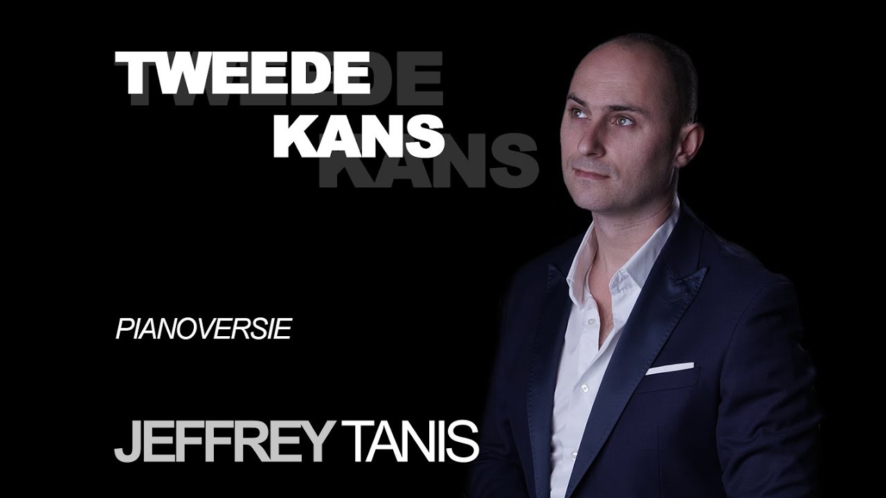 Jeffrey Tanis - Tweede Kans (pianoversie)