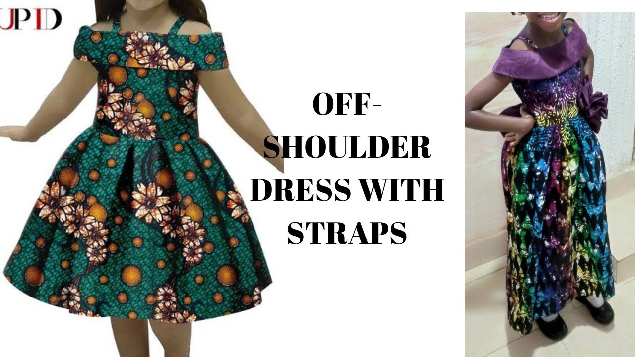 HOW TO MAKE AN OFF-SHOULDER DRESS WITH STRAPS FOR A LITTLE GIRL
