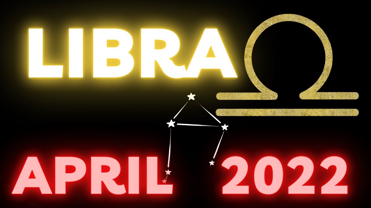 ♎️♎️ LIBRA APRIL 2022 ⭐️💗 How is the April 2022 for Libra ? 💗⭐️