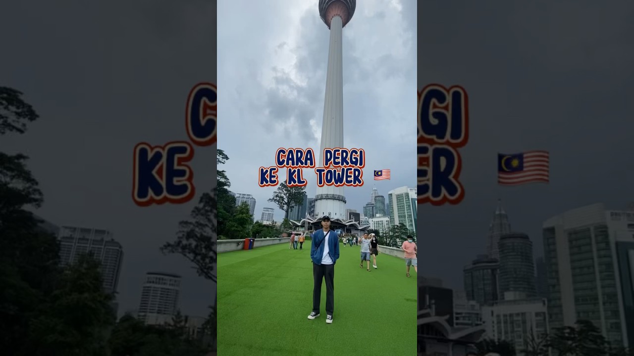 Cara ke menara KL  #kltower