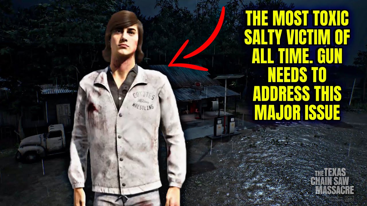 The Most Toxic Salty Victim Of All Time. GUN Needs To Address This - The Texas Chain Saw Massacre