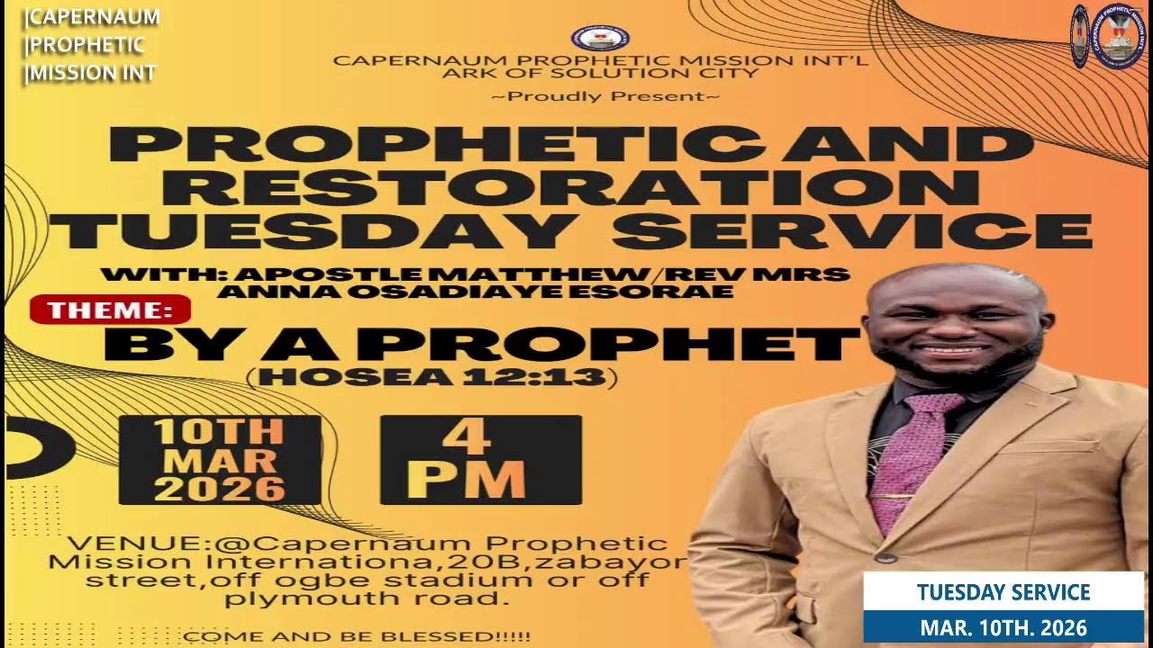PROPHETIC AND RESTORATION TUESDAY SERVICE  || APOSTLE MATTHEW OSADIAYE ESOREA || MAR 10TH - 2026