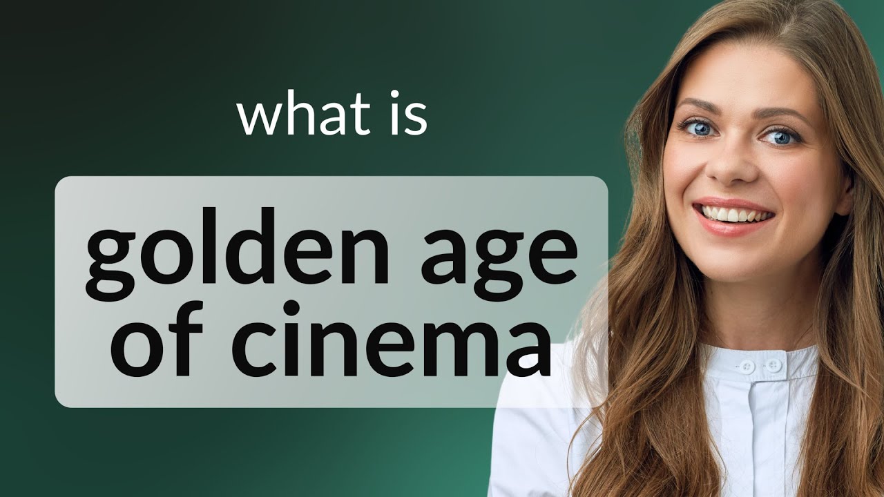 The Golden Age of Cinema: A Journey Through Time