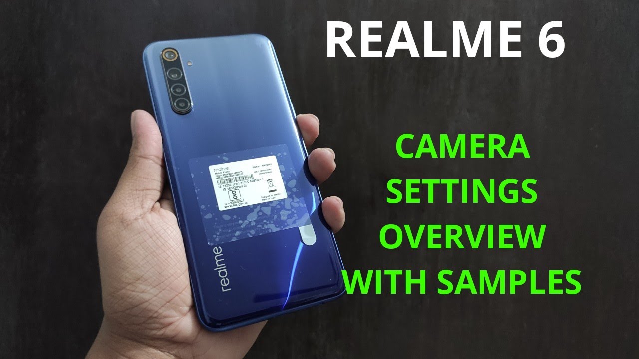 Realme 6 : Camera Settings Overview With Samples