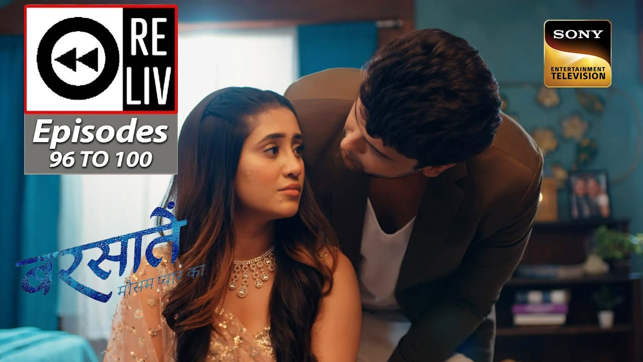 Weekly Reliv - Barsatein - Mausam Pyaar Ka - Episodes 96 To 100 - 20 November To 24 November 2023