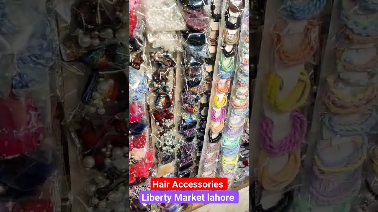 Hair Accessories beautiful collection liberty Market Lahore 💞 Muhibullah Malik Vlogs | Shopping vlog